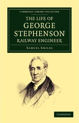 Libro The Life Of George Stephenson, Railway Engineer - S...
