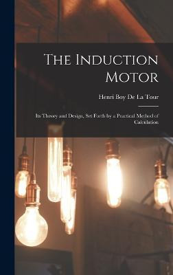 Libro The Induction Motor : Its Theory And Design, Set Fo...