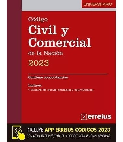 Código Civil Y Comercial De La Nación Universitario Erreius