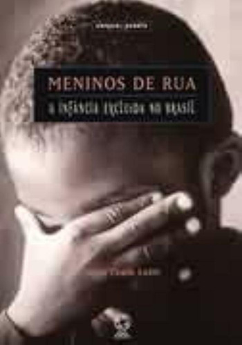 Meninos de rua, de Leite, Ligia Maria Costa. Editora Somos Sistema de Ensino, capa mole em português, 2010