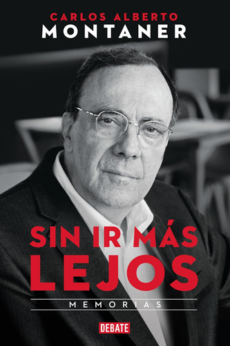 Libro: Sin Ir Más Lejos. Memorias / Without Going Further