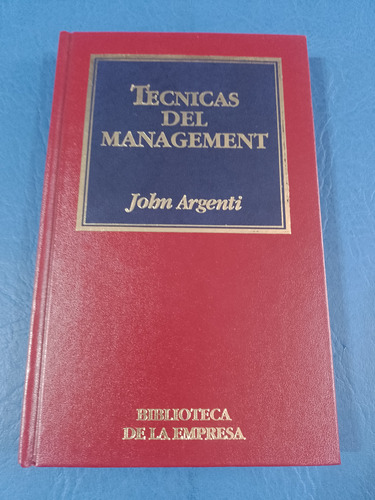 Técnicas Del Management - John Argenti