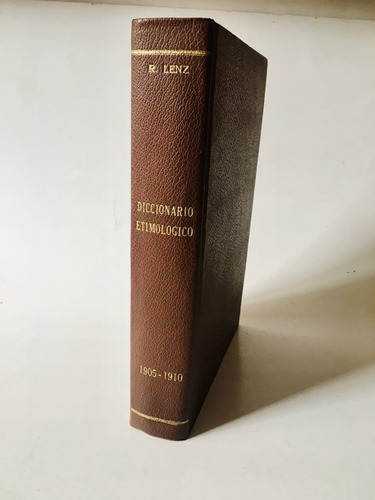 Rodolfo Lenz Diccionario Etimológico Indígena Completo 1905
