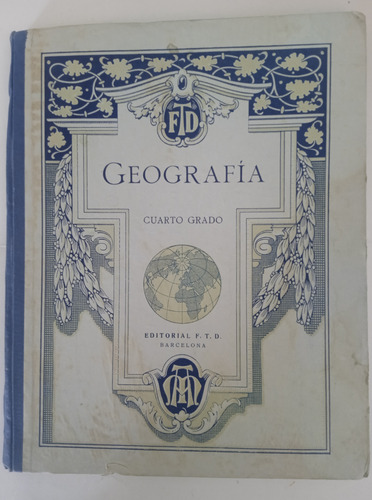 Geografía. Cuarto Grado. 1928. (Usado)