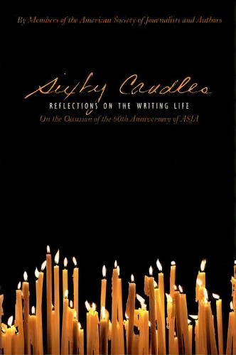 Sixty Candles, De Susan Tyler Hitchcock. Editorial Iuniverse, Tapa Blanda En Inglés
