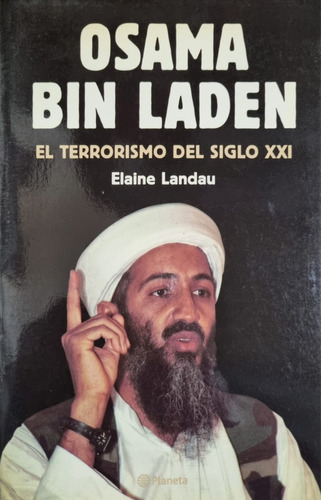 Osama Bin Laden, El Terrorismo Del Siglo Xxi Elaine Landau