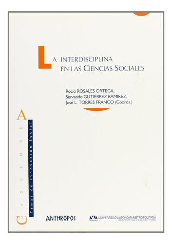 Interdisciplina En Las Cs Soc., Ortega Rosales, Anthropos