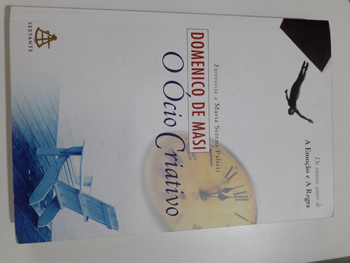 Livro O Ócio Criativo - Domenico De Masi
