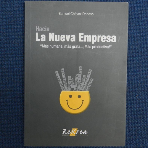 Hacia La Nueva Empresa, Samuel Chavez Donoso, Ed. Recrea