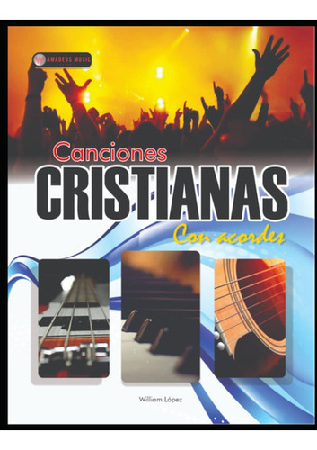 Canciones Cristianas Con Acordes: Piano, Guitarra Y Bajo ( 