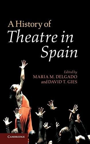 A History Of Theatre In Spain&-.
