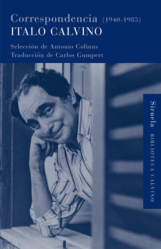 Correspondencia 1940 - 1985. Italo Calvino