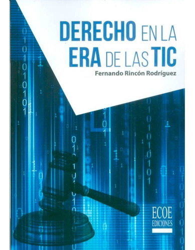 Libro Fisico Derecho En La Era De Las Tic