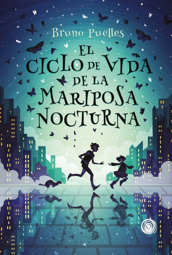 El Ciclo De Vida De La Mariposa Nocturna, De Puelles, Bruno. Editorial Espiral, Tapa Blanda En Español