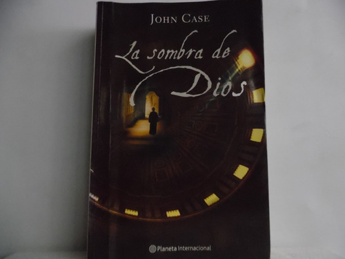 La Sombra De Dios / John Case / Planeta