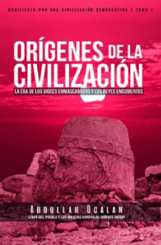 Libro Origenes De La Civilizacion Por Abdullah Ögalan.