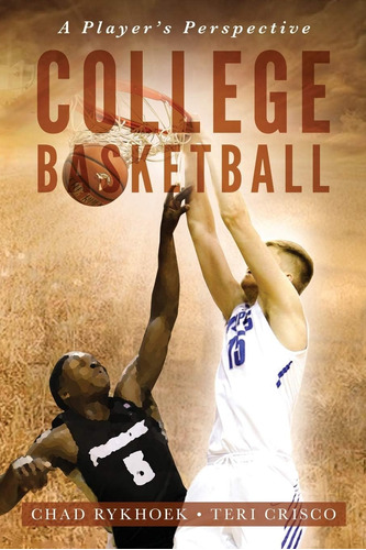 Libro: En Ingles College Basketball A Players Perspective S