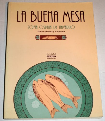 Libro La Buena Mesa De Sofia De Navarro Ospina