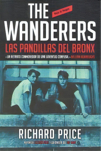 The Wanderers: Las Pandillas Del Bronx, De Price, Richard. Editorial Reservoir Books, Tapa Blanda En Español