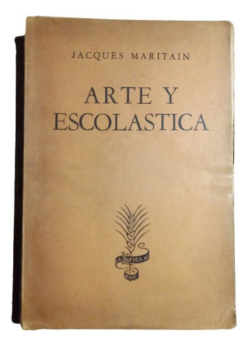 Arte Y Escolástica - Jacques Maritain