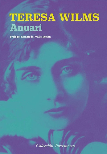 Anuari, Teresa Wilms, Torremozas