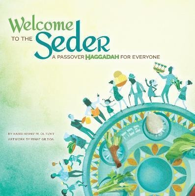 Libro Welcome To The Seder : A Passover Haggadah For Ever...