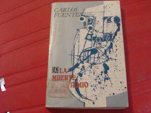 Cod 14 La Muerte De Artemio Cruz , Año 1983 , Carlos Fuentes