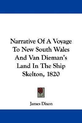 Narrative Of A Voyage To New South Wales And Van Dieman's...