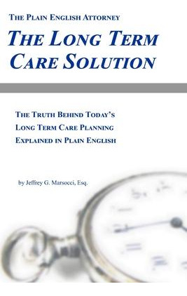 Libro The Long Term Care Solution : The Truth Behind Toda...