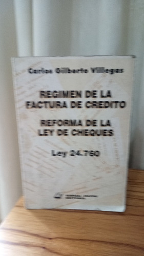 Reforma De La Ley De Cheques - Ley 24.760 - Carlos Villegas