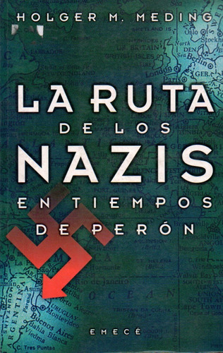 La Ruta De Los Nazis - Holger M. Meding (0b)