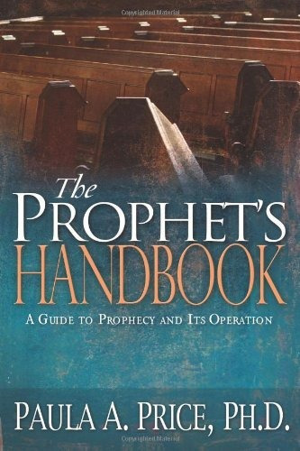 Libro The Prophet's Handbook: A Guide To Prophecy And Its