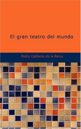 Libro: El Gran Teatro Del Mundo (spanish Edition)