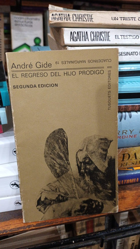 Andre Gide - El Regreso Del Hijo Prodigo - Tusquets 