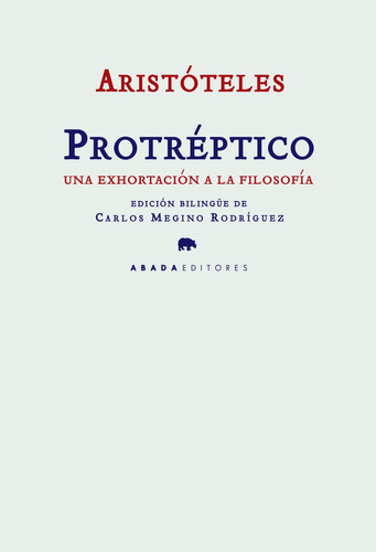 Protréptico, Aristóteles, Ed. Abada