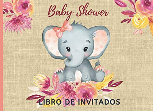 Baby Shower Libro De Invitados: Libro De Firmas Para Baby Sh