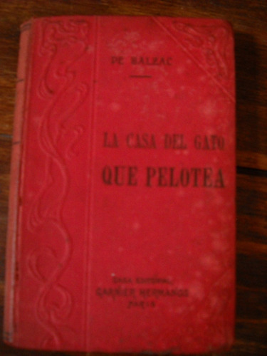 Libro La Casa Del Gato Que Pelotea - Balzac