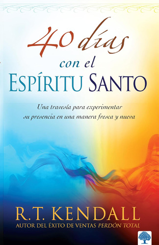 Libro 40 Días Con Espíritu Santo- R.t. Kendall