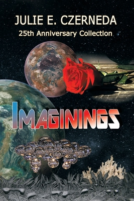 Libro Imaginings 25th Anniversary Collection - Czerneda, ...