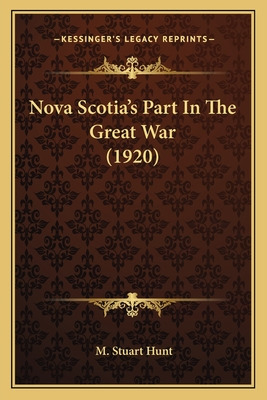 Libro Nova Scotia's Part In The Great War (1920) - Hunt, ...