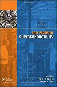 100 Years Of Superconductivity