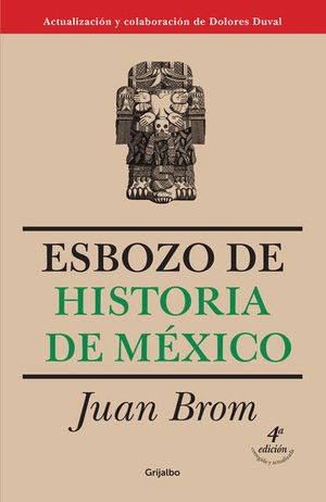 Libro Esbozo De Historia De Mexico 4 Ed Nuevo