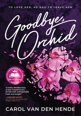 Libro Goodbye, Orchid: To Love Her, He Had To Leave Her -...