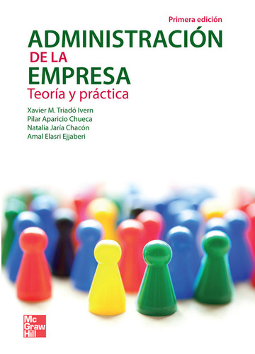 Administracion De La Empresa Teoria Y Practica - Triado/xavi