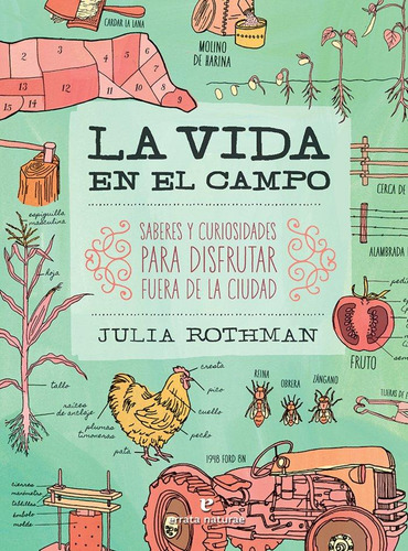 Libro: La Vida En El Campo. Rothman, Julia. Errata Naturae E
