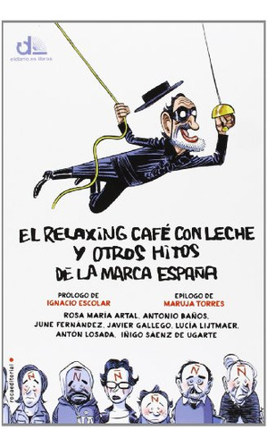 El Relaxing Cafe Con Leche Y Otros Hitos De La Marca España