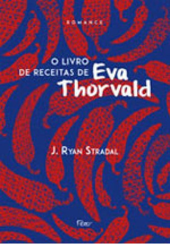 O Livro De Receitas De Eva Thorvald