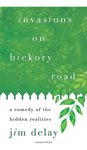 Libro: Invasions On Hickory Road: A Comedy Of The Hidden