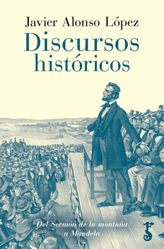 Discursos Históricos - Alonso López, Javier