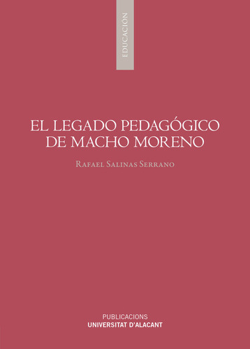 Libro El Legado Pedagogico De Macho Moreno - Salinas Serr...